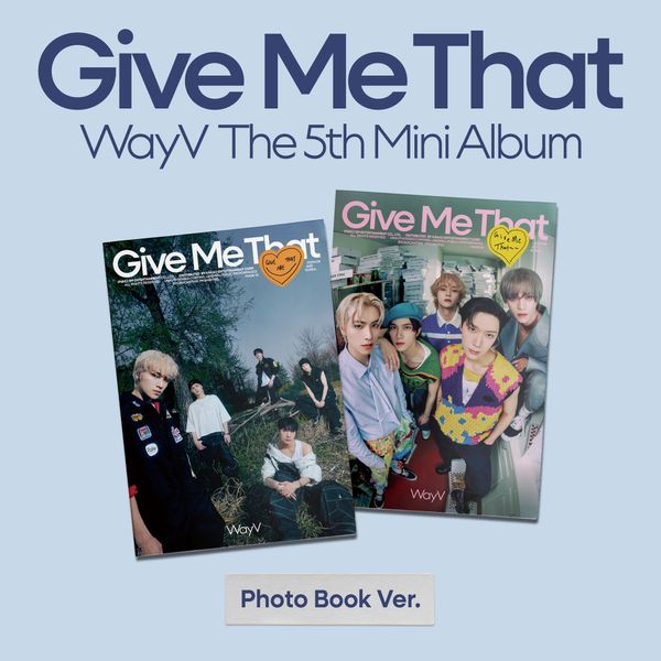 WayV - 5th Mini Album [Give Me That] (Photobook Ver.) (随机版本) 6/03日入库