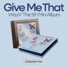 WayV - 5th Mini Album [Give Me That] (Box Ver.) (随机版本) 6/03日入库